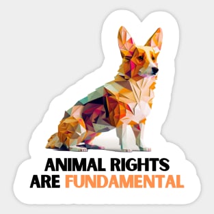 Animal rights are fundamental Sticker